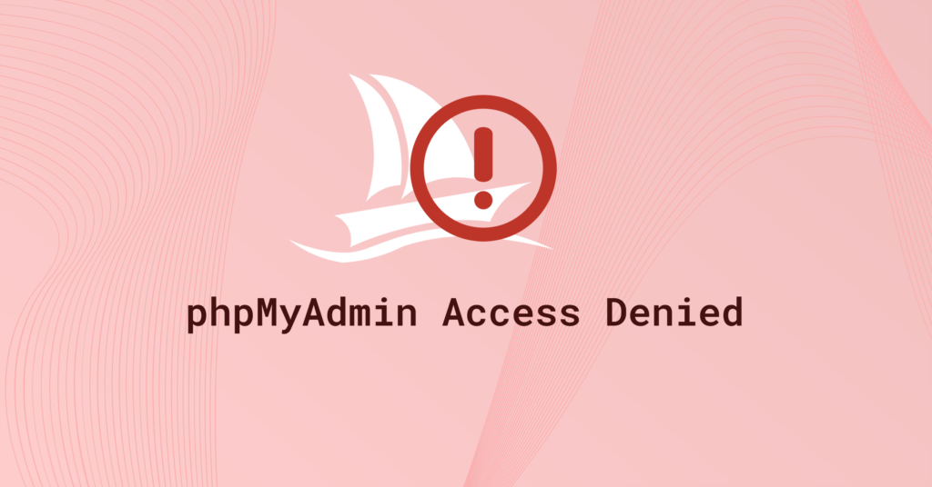 Fix MySQL Error 1045 "Access Denied (using password: YES)"