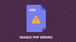 A flat geometric code file icon in violet-blue featuring a gold warning triangle. Text: ENABLE PHP ERRORS.