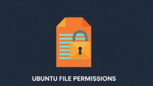 A flat vector illustration of an orange document file secured with a golden padlock. Text: UBUNTU FILE PERMISSIONS.