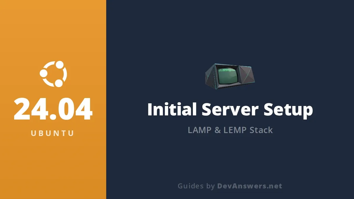 Ubuntu 24.04 Initial Server Setup | DevAnswers
