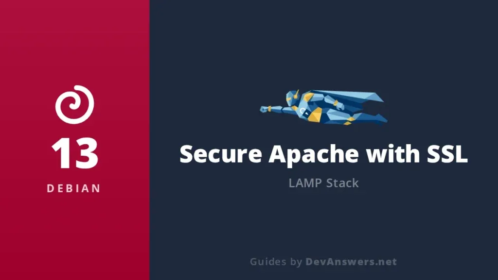 Secure Apache with SSL on Debian 13 – DevAnswers.net