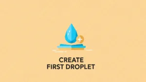 A geometric flat vector water droplet symbol inside a minimal server node with a plus sign. Text: CREATE FIRST DROPLET.